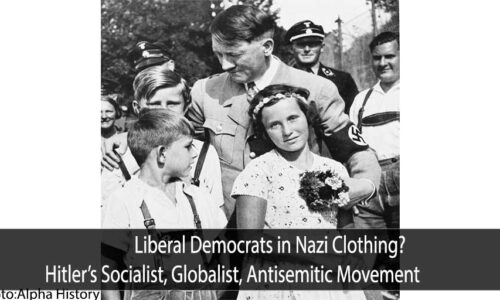 Liberal Democrats in Nazi Clothing? A Socialism, Globalism, Antisemitism Movement